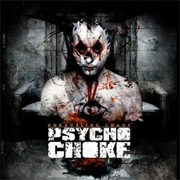 Review: Psycho Choke - Unraveling Chaos