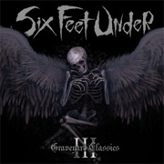 Review: Six Feet Under - Graveyard Classics 3