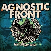 Review: Agnostic Front - My Life My Way