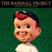 The Baseball Project: Volume 2: High and Inside