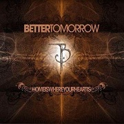 Review: Better Tomorrow - Home Is Where Your Heart Is