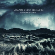 Review: Collapse Under The Empire - Shoulders & Giants