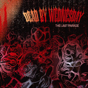 Review: Dead By Wednesday - The Last Parade