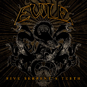 Review: Evile - Five Serpent's Teeth