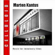 Review: Marten Kantus - Celluloid – Music For Imaginary Films