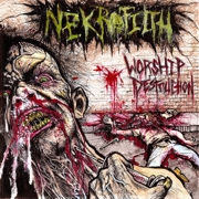 Nekrofilth: Worship Destruction