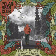 Review: Polar Bear Club - Clash Battle Guilt Pride