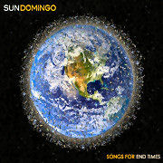 Review: Sun Domingo - Songs For Endtimes