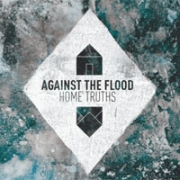 Review: Against The Flood - Home Truths