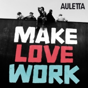 Review: Auletta - Make Love Work