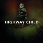 Review: Highway Child - Highway Child