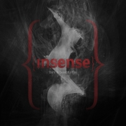 Insense: Burn In Beautiful Fire