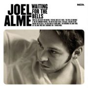 Joel Alme: Waiting For the Bells