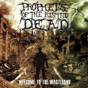 Review: Prophets Of The Rising Dead - Welcome To The Wasteland