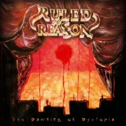 Review: Ruled By Reason - The Dawning Of Dystopia