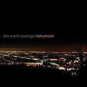 Review: She Wants Revenge - Valleyheart