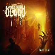 Review: World Under Blood - Tactical