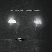 Review: Artificial Superstition - Artificial Superstition