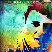 Review: Alan Reed - First In A Field Of One