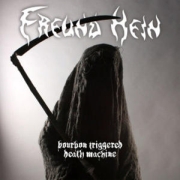 Review: Freund Hein -  Bourbon Triggered Death Machine