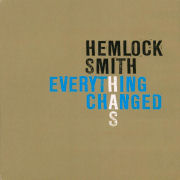 Review: Hemlock Smith - Everything Has Changed