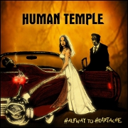 Review: Human Temple - Halfway To Heartache