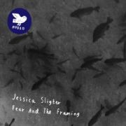 Review: Jessica Sligter - Fear And The Framing