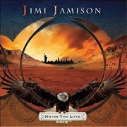 Jimi Jamison: Never Too Late