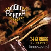 Review: Nightranger - 24 Strings And A Drummer