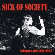 Review: Sick Of Society - Niemals wie der Rest