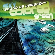 Review: Sound Of Ground - Sky Colored Green