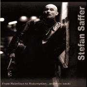 Review: Stefan Saffer - From Rebellion To Redemption … And Then Back!