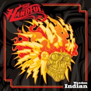 Review: The Handful - Wooden Indian