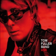 Review: Tom Fuller Band - Ask