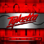 Review: Tyketto - Dig In Deep