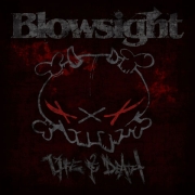 Review: Blowsight - Life & Death