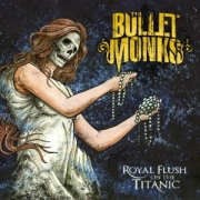 Review: Bulletmonks - Royal Flush On The Titanic