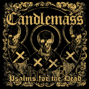 Candlemass: Psalms For The Dead