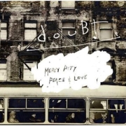 Review: Doubt - Mercy Pity Peace & Love