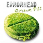 Review: Errorhead - Organic Pill