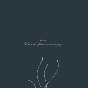 Review: Kwoon - When The Flowers Were Singing... (Interdit à la vente)