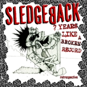 Review: Sledgeback - 7 Years Like A Broken Record