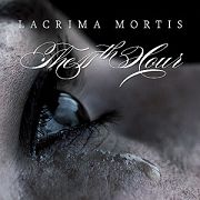 Review: The 11th Hour - Lacrima Mortis