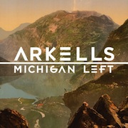 Review: Arkells - Michigan Left