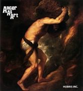 Review: Anger As Art - Hubris Inc.