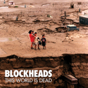 Review: Blockheads - This World Is Dead