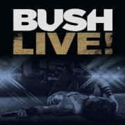 Review: Bush - Live!