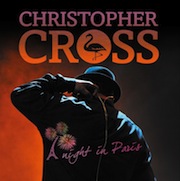 Review: Christopher Cross - A Night In Paris