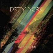 Review: Dirty York - Feed The Fiction