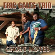 Review: Eric Gales Trio - Ghost Notes